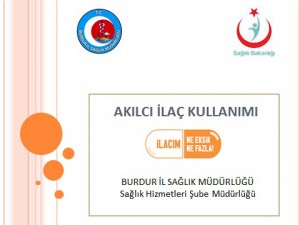 AkÄ±lcÄ± Ä°laÃ§ ve Antibiyotik KullanÄ±mÄ±